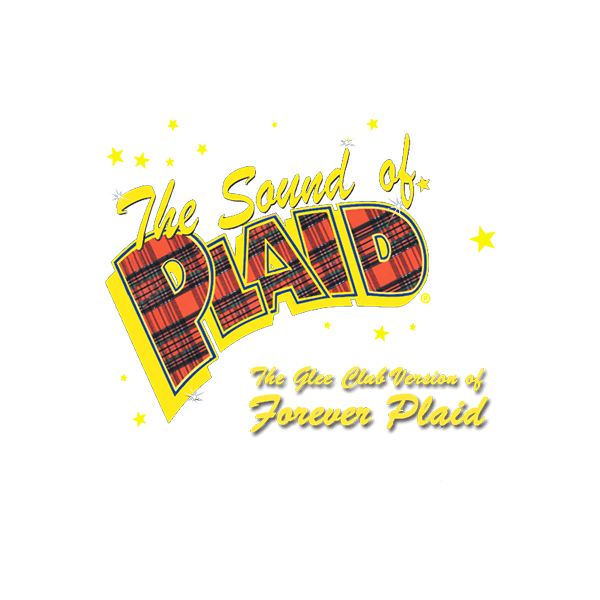 The Sound Of Plaid The Glee Club Version Of Forever Plaid Productionpro